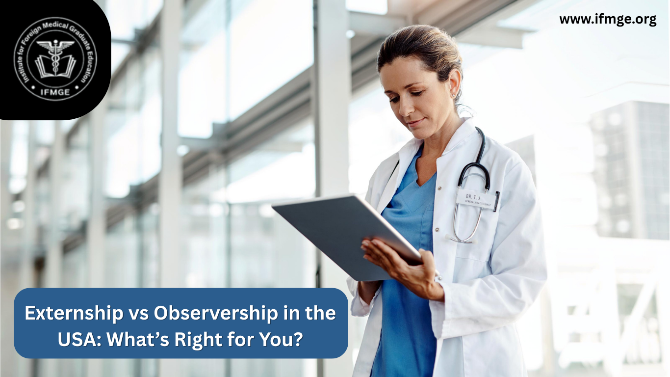Externship vs Observership in the USA: What’s Right for You?