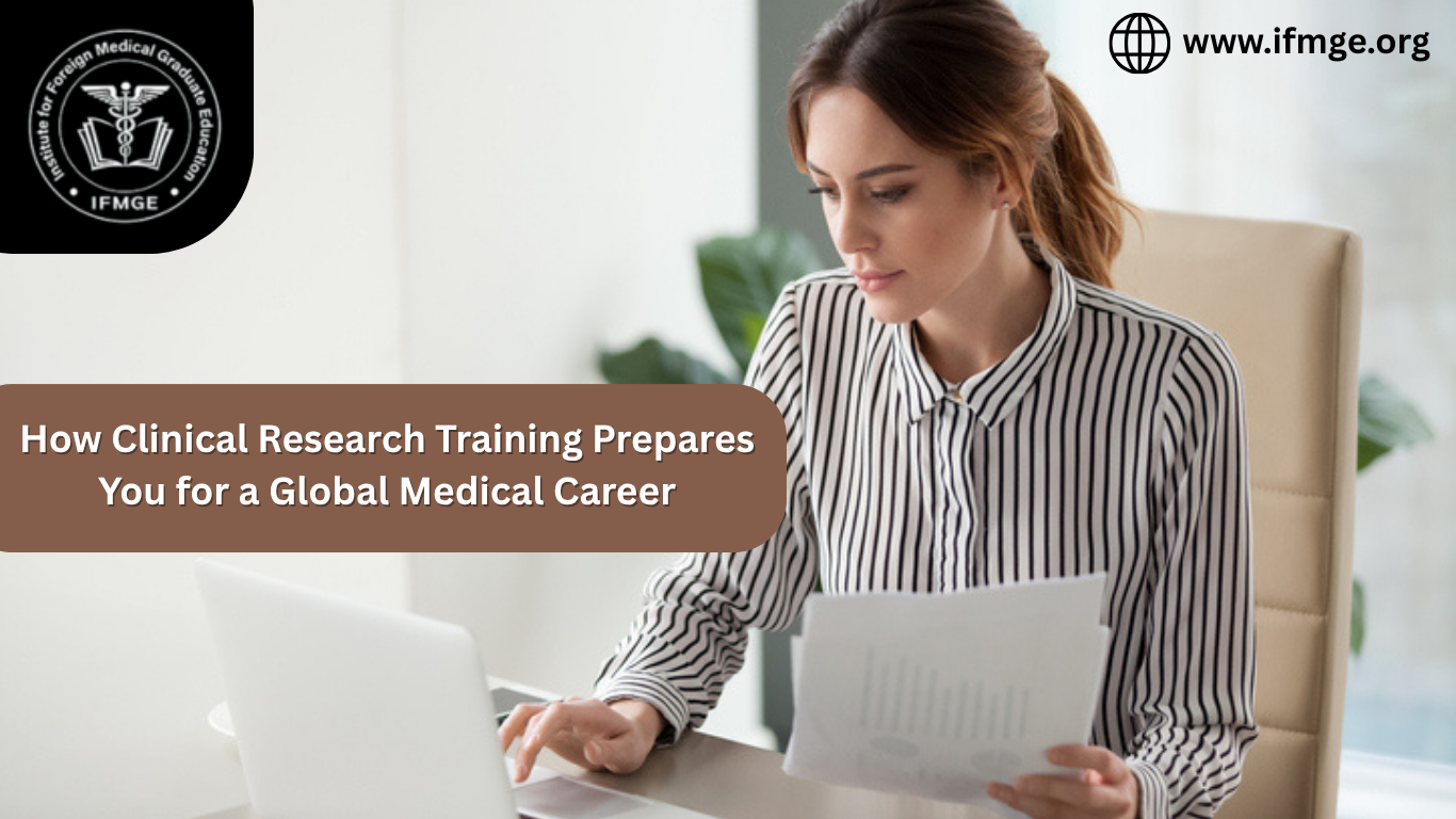 How Clinical Research Training Prepares You for a Global Medical Career