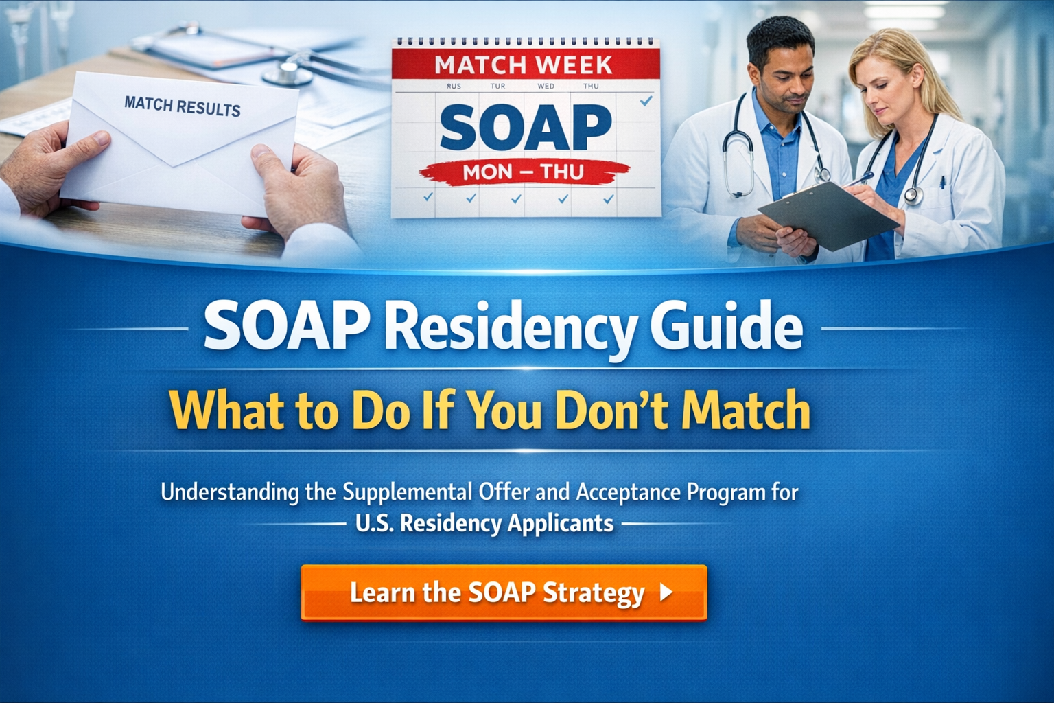 What Is SOAP in the Residency Match? A Complete Guide for Applicants